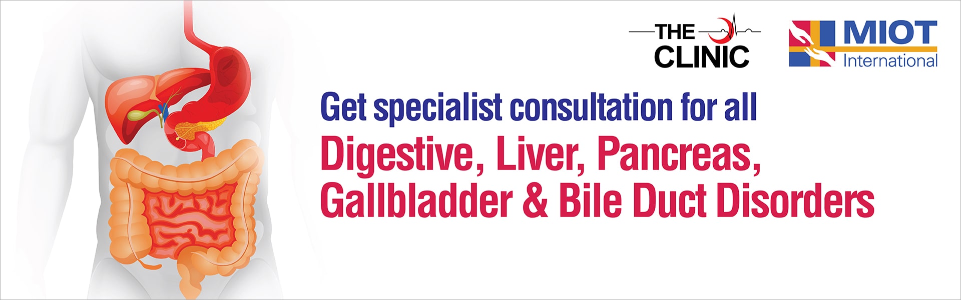 Get Expert Opinion on all Digestive, Liver, Pancreas, Gall bladder & Bile Duct related problems | MIOT International