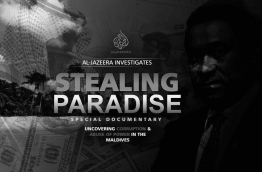 The Al-Jazeera expose “Stealing Maldives”, was a documentary exposing alleged mass corruption, international money laundering and abuse of power in the Maldives, aired in 2016.
